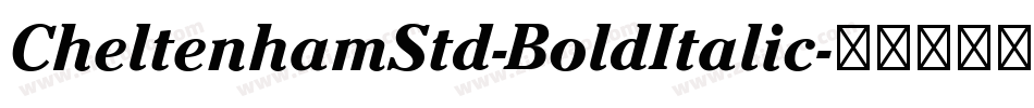 CheltenhamStd-BoldItalic字体转换