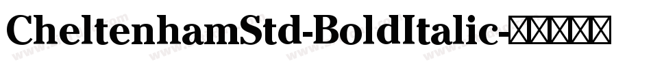 CheltenhamStd-BoldItalic字体转换