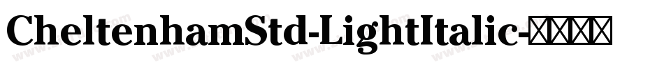 CheltenhamStd-LightItalic字体转换