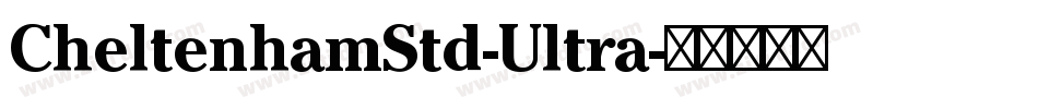 CheltenhamStd-Ultra字体转换