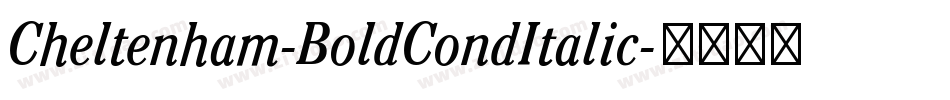 Cheltenham-BoldCondItalic字体转换