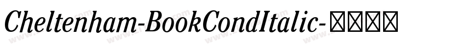 Cheltenham-BookCondItalic字体转换