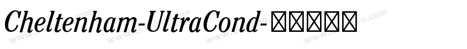 Cheltenham-UltraCond字体转换