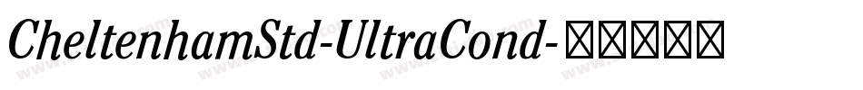CheltenhamStd-UltraCond字体转换
