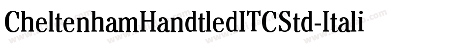 CheltenhamHandtledITCStd-Italic字体转换