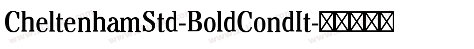 CheltenhamStd-BoldCondIt字体转换