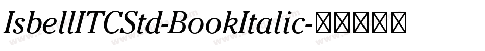 IsbellITCStd-BookItalic字体转换