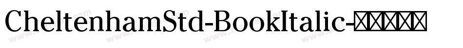 CheltenhamStd-BookItalic字体转换