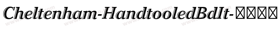 Cheltenham-HandtooledBdIt字体转换