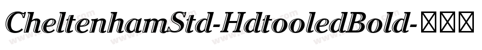 CheltenhamStd-HdtooledBold字体转换