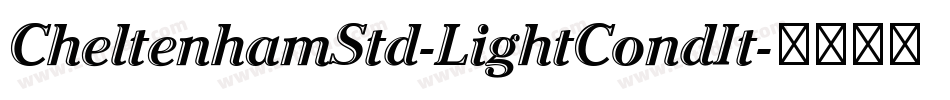 CheltenhamStd-LightCondIt字体转换