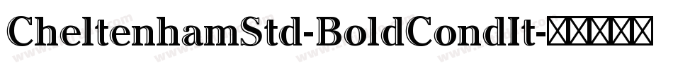 CheltenhamStd-BoldCondIt字体转换