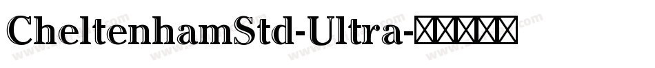 CheltenhamStd-Ultra字体转换