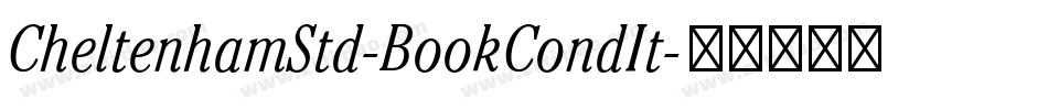 CheltenhamStd-BookCondIt字体转换