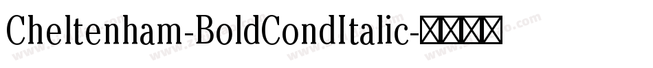 Cheltenham-BoldCondItalic字体转换