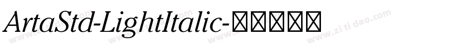 ArtaStd-LightItalic字体转换