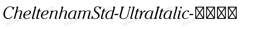 CheltenhamStd-UltraItalic字体转换