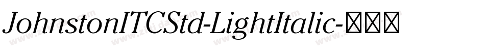 JohnstonITCStd-LightItalic字体转换