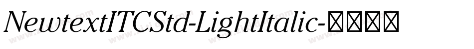 NewtextITCStd-LightItalic字体转换
