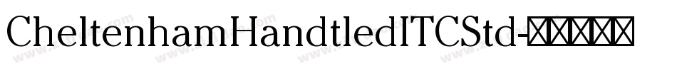 CheltenhamHandtledITCStd字体转换