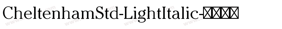 CheltenhamStd-LightItalic字体转换