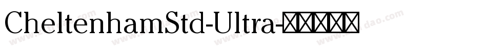 CheltenhamStd-Ultra字体转换