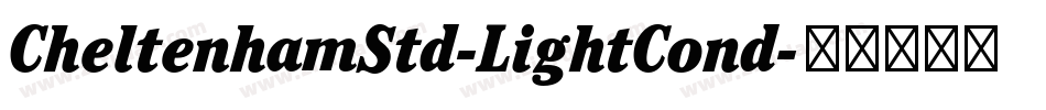 CheltenhamStd-LightCond字体转换