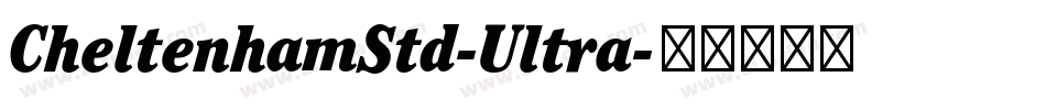 CheltenhamStd-Ultra字体转换