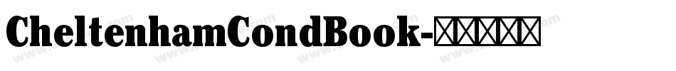 CheltenhamCondBook字体转换