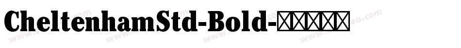 CheltenhamStd-Bold字体转换