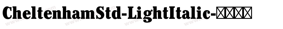 CheltenhamStd-LightItalic字体转换