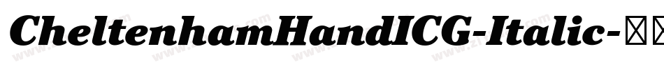 CheltenhamHandICG-Italic字体转换