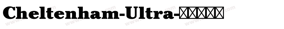 Cheltenham-Ultra字体转换