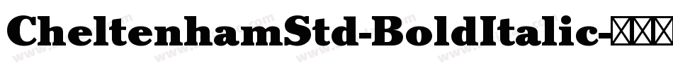 CheltenhamStd-BoldItalic字体转换