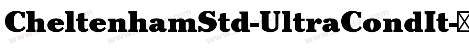 CheltenhamStd-UltraCondIt字体转换
