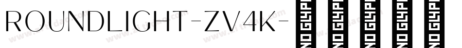 RoundLight-Zv4K字体转换