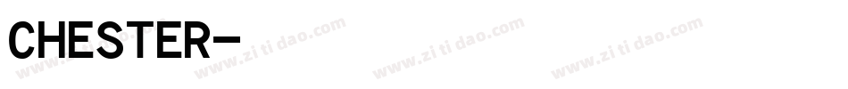 CHESTER字体转换