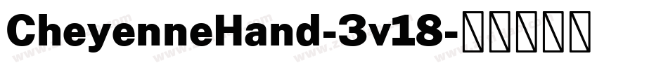 CheyenneHand-3v18字体转换