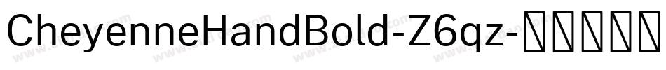 CheyenneHandBold-Z6qz字体转换