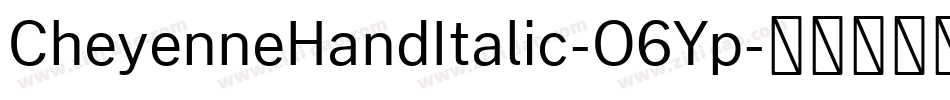 CheyenneHandItalic-O6Yp字体转换