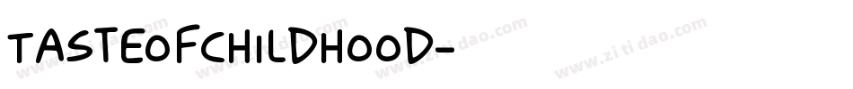 TasteofChildhood字体转换