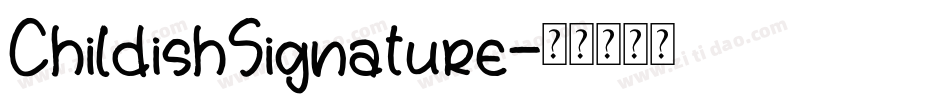 ChildishSignature字体转换