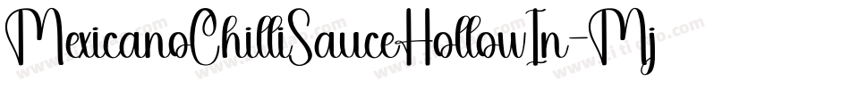 MexicanoChilliSauceHollowIn-Mj7Y字体转换