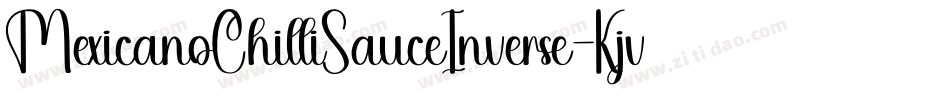 MexicanoChilliSauceInverse-Kjv7字体转换
