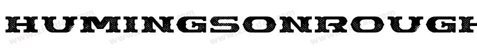 HumingsonRoughItalic-lg8WZ字体转换