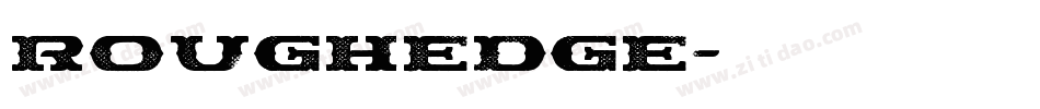 Roughedge字体转换