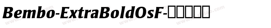 Bembo-ExtraBoldOsF字体转换