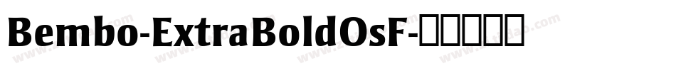 Bembo-ExtraBoldOsF字体转换