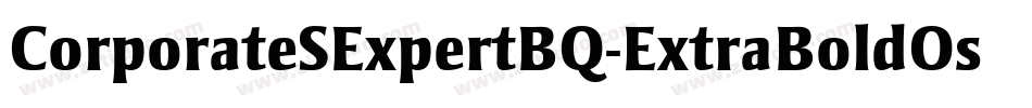 CorporateSExpertBQ-ExtraBoldOsF字体转换