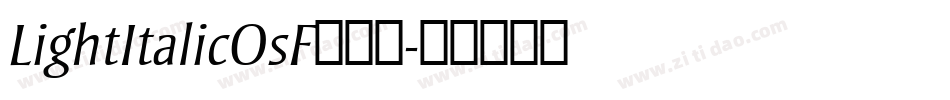 LightItalicOsF手机版字体转换
